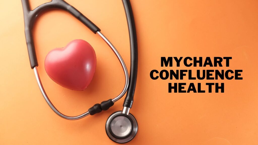 mychart confluence health