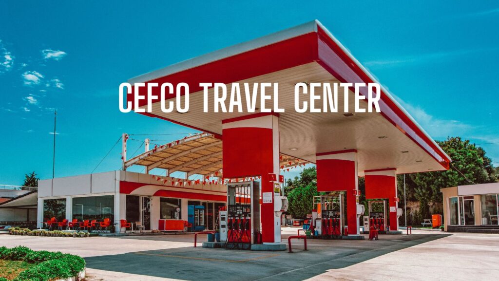 Cefco Travel Center