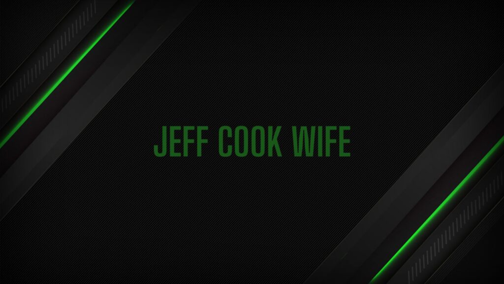 jeff cook wife