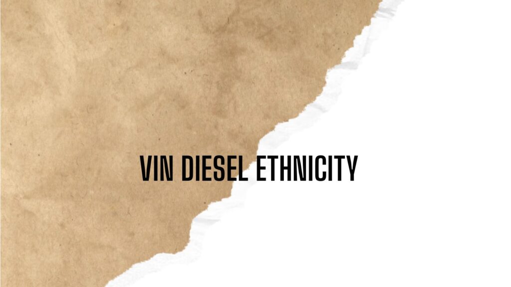 vin diesel ethnicity